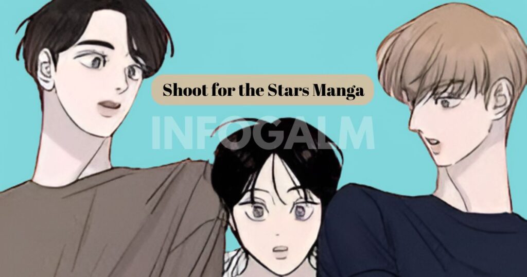 Shoot for the Stars Manga