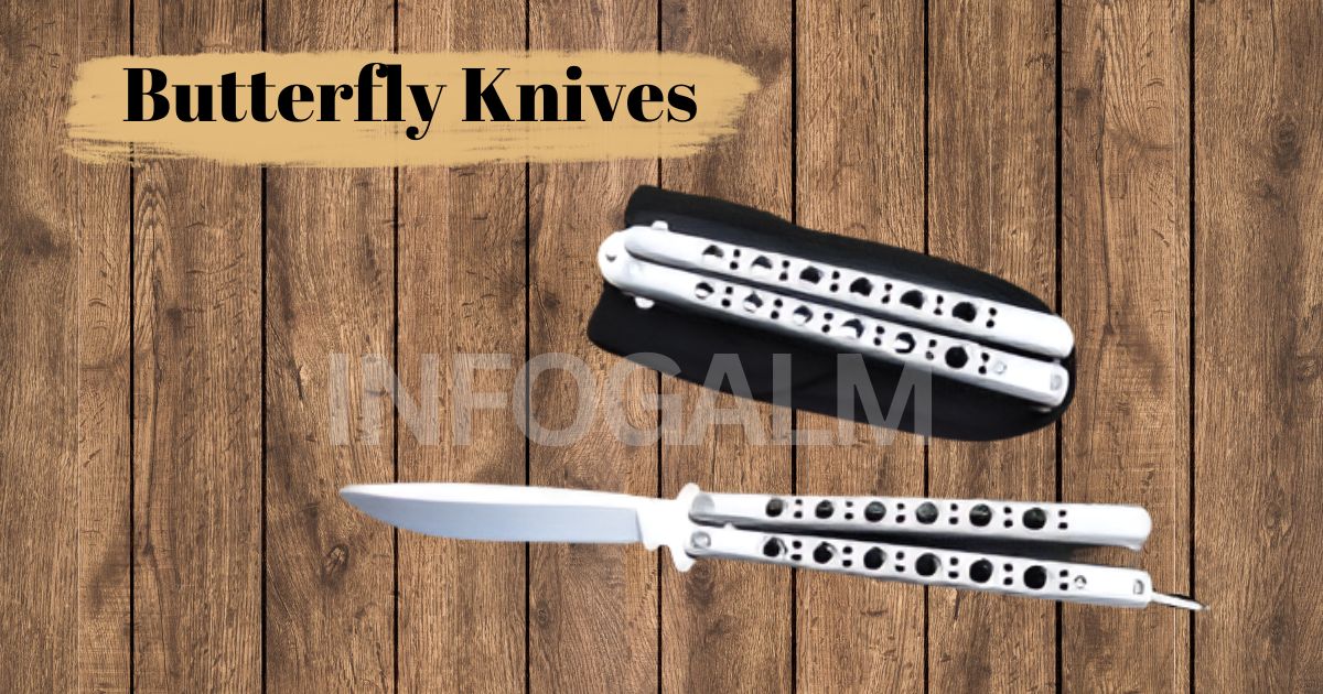 Butterfly Knives