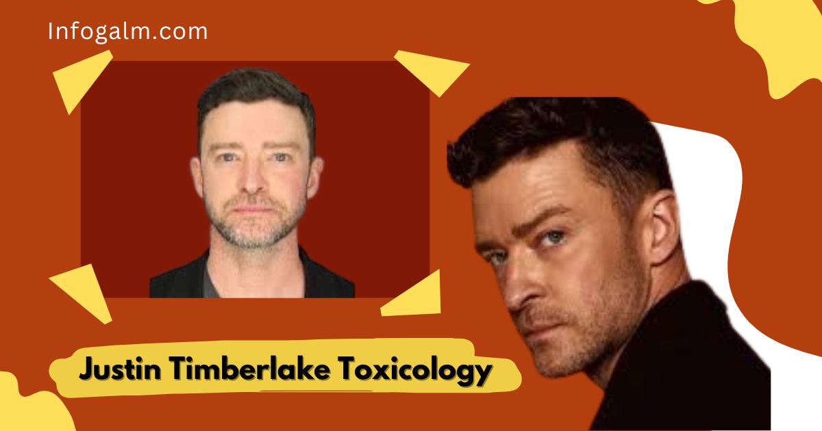 Justin Timberlake Toxicology